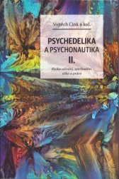 Psychedelika a psychonautika.II.,