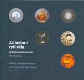 Za historií rytí skla na Kamenickošenovsku :přednáškový cyklus = History of engraved glass in the Kamenický Šenov Region : lecture cycle