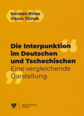 Die Interpunktion im Deutschen und Tschechischen :eine vergleichende Darstellung
